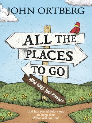 cover image of All the Places to Go . . . How Will You Know?